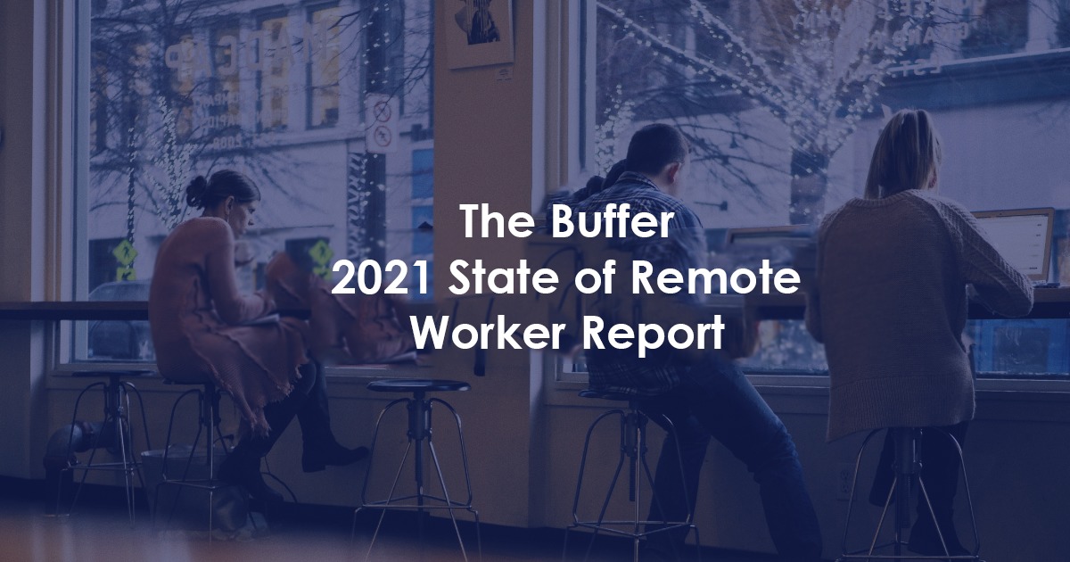 Buffer 2021 State of Remote Work Reprot Banner
